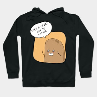 Great Day to Potate - Truth Potato Hoodie